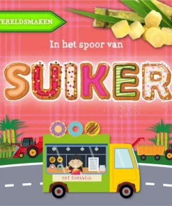 In het spoor van suiker