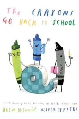 The Crayons Go Back to School