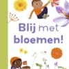 Blij met bloemen! | 9789048756421