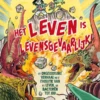 Het leven is levensgevaarlijk! - Het ongelooflijke verhaal van de evolutie van het leven, van bacteriën tot jou | 9789000404933