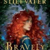 Bravely | 9781368105378 Bravely | 9781368105378