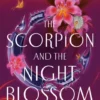 The Scorpion and the Night Blossom | 9798217027750