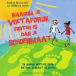 Waarom je voetafdruk groter is dan je schoenmaat | 9789002270505 Waarom je voetafdruk groter is dan je schoenmaat | 9789002270505