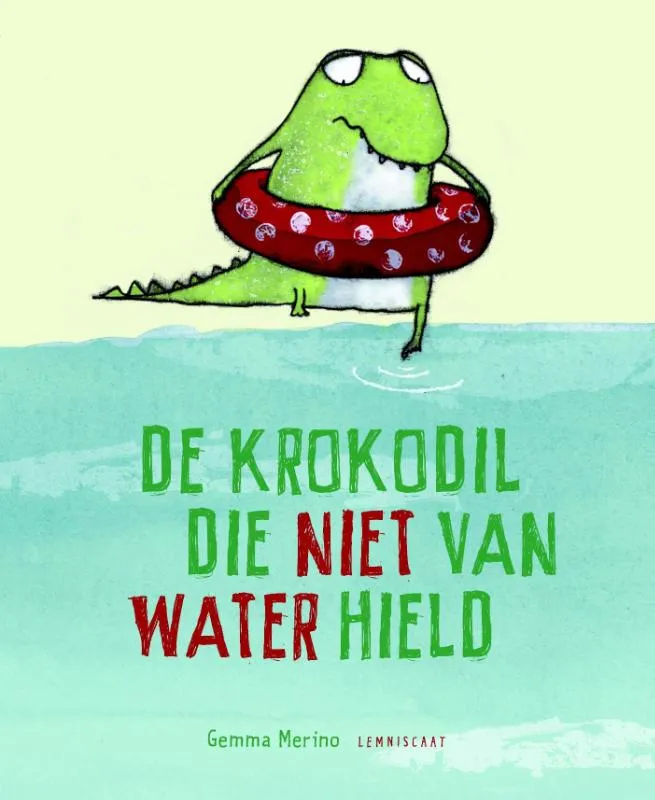 De krokodil die niet van water hield | 9789047706144 De krokodil die niet van water hield