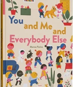 You and Me and Everybody Else