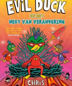 Evil Duck en het nest van verandering