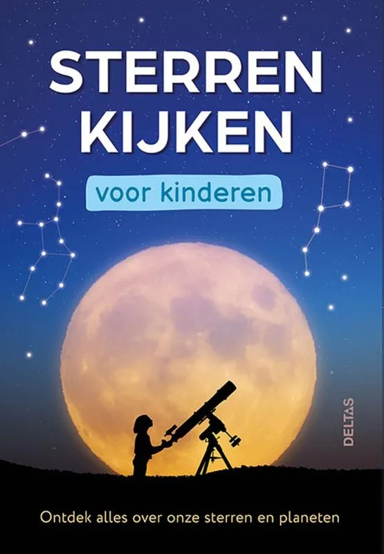Sterren kijken voor kinderen | 9789044767391 Sterren kijken voor kinderen