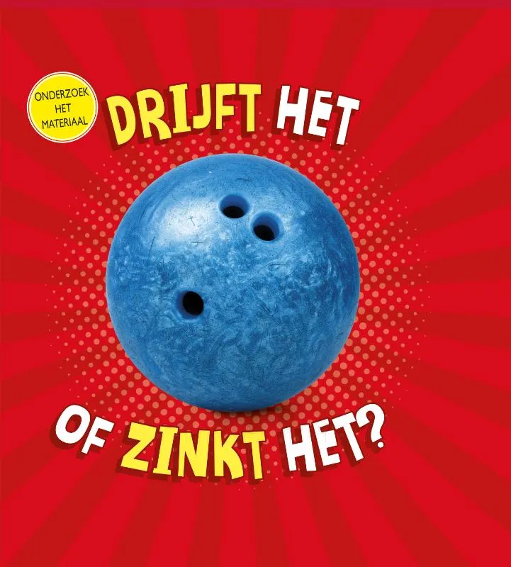 Blijft het drijven of zinkt het? | 9789464390698 Blijft het drijven of zinkt het?