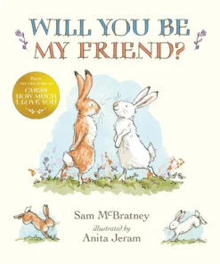 Will You Be My Friend?