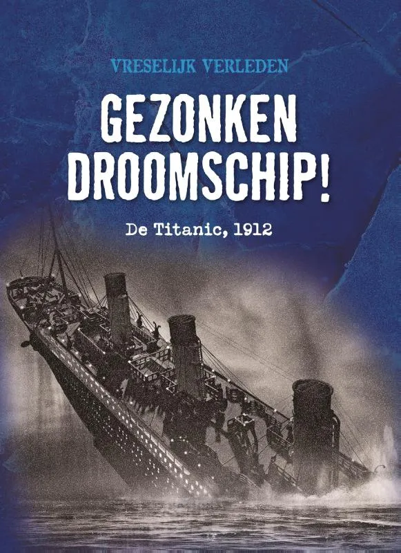 Gezonken droomschip! | 9789464394047 Gezonken droomschip!