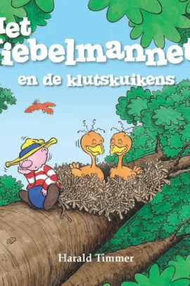 Het wiebelmannetje en de klutskuikens