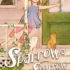 Sparrow Being Sparrow | 9780689717383 Sparrow Being Sparrow | 9780689717383