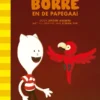 Borre en de papegaai | 9789089220608 Borre en de papegaai | 9789089220608