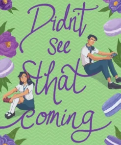 DIDN’T SEE THAT COMING