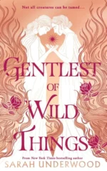 Gentlest of Wild Things | 9780008507237 Gentlest of Wild Things | 9780008507237
