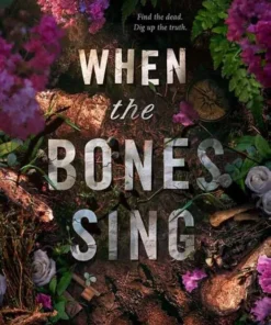 When the Bones Sing