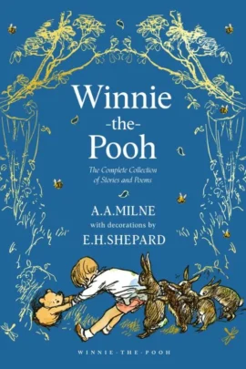 Winnie-The-Pooh: The Complete Collection of Storie