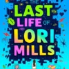 The Last Life of Lori Mills | 9780008688608