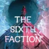 The Sixth Faction | 9789000408498 The Sixth Faction | 9789000408498