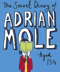 The secret diary of Adrian Mole aged 13 3/4