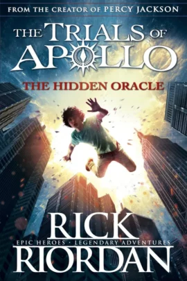 The Hidden Oracle (The Trials of Apollo Book 1)