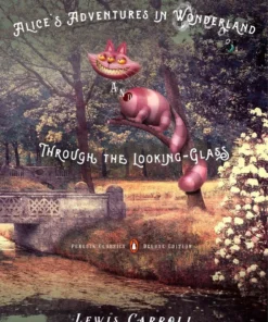 Alice's Adventures in Wonderland and Through the Looking-Glass