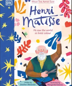 What the Artist Saw Henri Matisse