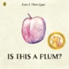 Is This a Plum? | 9780241688236 Is This a Plum? | 9780241688236