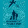 Goodnight Mister Tom | 9781526690876 Goodnight Mister Tom | 9781526690876