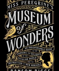 Miss Peregrine's Museum of Wonders