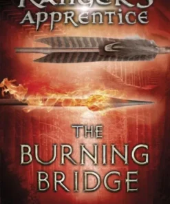 The Burning Bridge (Ranger's Apprentice Book 2)