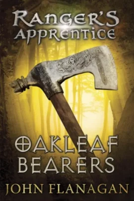 Oakleaf Bearers (Ranger's Apprentice Book 4)