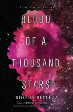 Blood of a Thousand Stars | 9780451480477 Blood of a Thousand Stars | 9780451480477