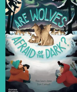 Are Wolves Afraid of the Dark?