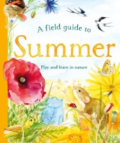 A Field Guide to Summer