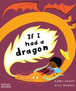 If I had a dragon