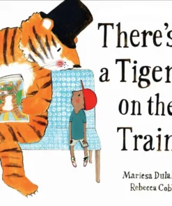 There's a Tiger on the Train