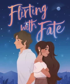 Flirting with Fate