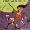 Where to Park Your Broomstick A Teen's Guide to Witchcraft | 9781416527183 Where to Park Your Broomstick A Teen's Guide to Witchcraft | 9781416527183