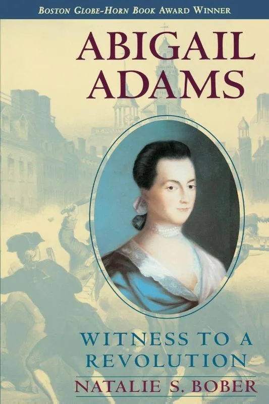 Abigail Adams Witness to a Revolution | 9780689819162 Abigail Adams Witness to a Revolution