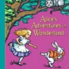 Alice's Adventures in Wonderland - The perfect gift with super-sized pop-ups! | 9780593159170