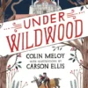 Under Wildwood | 9780063481305 Under Wildwood | 9780063481305