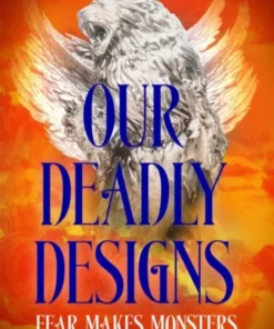 Our Deadly Designs