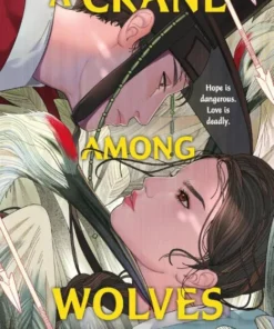 A Crane Among Wolves