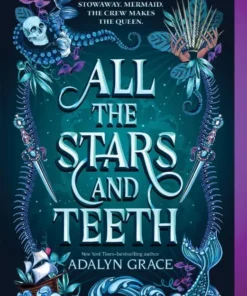 All the Stars and Teeth