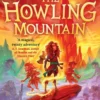 The Howling Mountain | 9781398504417 The Howling Mountain | 9781398504417