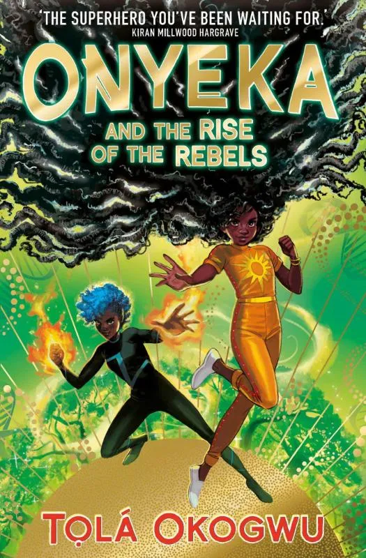 Onyeka and the Rise of the Rebels | 9781398505117 Onyeka and the Rise of the Rebels