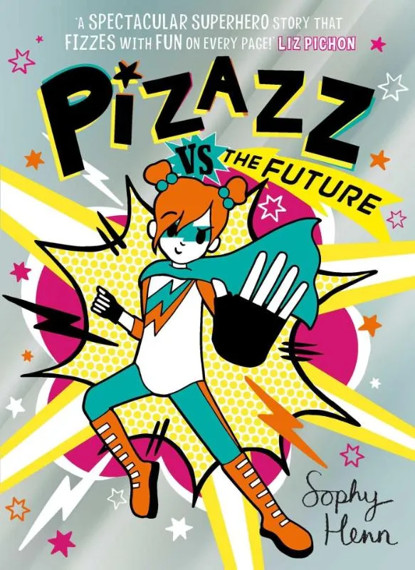 Pizazz vs The Future | 9781398505865 Pizazz vs The Future