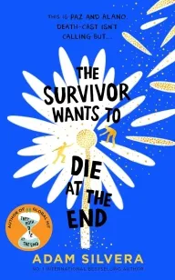 The Survivor Wants to Die at the End | 9781398512467 The Survivor Wants to Die at the End
