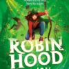 Robin Hood Aged 10 3/4 | 9781398505803 Robin Hood Aged 10 3/4 | 9781398505803